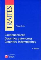 Couverture du livre « Cautionnement et garanties autonomes » de Philippe Simler aux éditions Lexisnexis