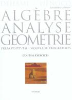 Couverture du livre « Algebre analyse geometrie 2e edt (2e édition) » de Dehamel F. aux éditions Vuibert