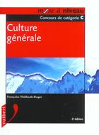 Couverture du livre « Culture Generale ; 2e Edition » de Francoise Thiebault-Roger aux éditions Vuibert
