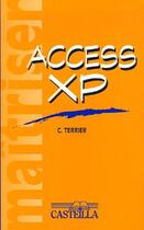 Couverture du livre « Maitriser access xp » de Terrier C. aux éditions Delagrave