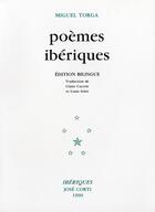 Couverture du livre « Poemes iberiques » de Miguel Torga aux éditions Corti