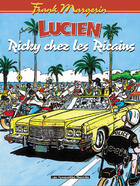 Couverture du livre « Lucien T.7 ; Ricky chez les RIcains » de Frank Margerin aux éditions Humanoides Associes