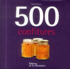 Couverture du livre « 500 confitures » de Clippy Mckenna aux éditions La Martiniere