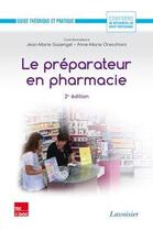 Couverture du livre « Le préparateur en pharmacie (2e édition) » de Jean-Marie Gazengel et Anne-Marie Orecchioni aux éditions Tec Et Doc