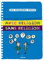 Couverture du livre « Avec religion, sans religion » de Brigitte Labbe et P.-F. Dupont-Beurier aux éditions Milan