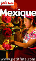 Couverture du livre « GUIDE PETIT FUTE ; COUNTRY GUIDE ; Mexique (édition 2015 Petit Futé) » de  aux éditions Le Petit Fute