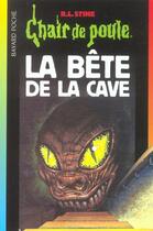 Couverture du livre « Chair de poule Tome 46 : la bête de la cave » de R. L. Stine aux éditions Bayard Jeunesse