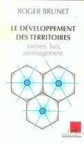 Couverture du livre « Le developpement des territoires ; formes, lois, amenagement » de Roger Brunet aux éditions Editions De L'aube