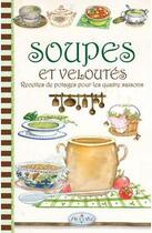 Couverture du livre « Soupes et veloutés » de  aux éditions Piccolia