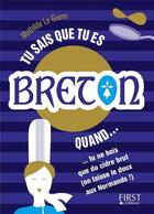 Couverture du livre « Tu sais que tu es breton quand... » de Mathilde Le Guern aux éditions First