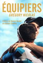 Couverture du livre « Équipiers » de Gregory Nicolas aux éditions Hugo Sport