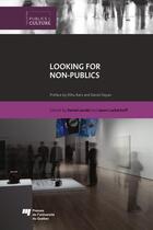 Couverture du livre « Looking for non-publics » de Jason Luckerhoff et Daniel Jacobi aux éditions Pu De Quebec