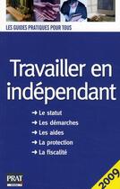 Couverture du livre « Travailler en indépendant » de Serio B/D aux éditions Prat