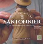 Couverture du livre « De l'art d'etre santonnier ou l'histoire du santonnier robert canut » de Canut Roselyne aux éditions Equinoxe