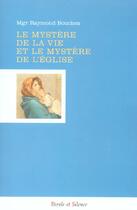 Couverture du livre « Mystere de la vie et le mystere de l eglise » de Bouchex Mgr aux éditions Parole Et Silence