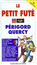 Couverture du livre « Perigord, quercy, le petit fute » de Collectif Petit Fute aux éditions Le Petit Fute