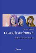 Couverture du livre « L'évangile au féminin » de Jean Du Mesnil aux éditions Fidelite