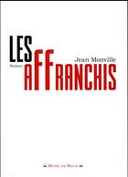 Couverture du livre « Les affranchis » de Jean Monville aux éditions Michel De Maule