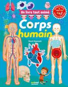 Couverture du livre « Un livre tout animé : Corps humain » de David Hawcock aux éditions Nuinui Jeunesse