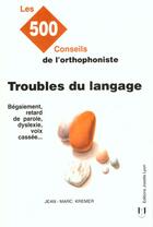 Couverture du livre « Troubles du langage » de Jean-Marc Kremer aux éditions Josette Lyon