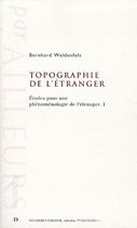Couverture du livre « Topographie de l'étranger » de Waldenfels aux éditions Van Dieren