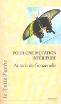 Couverture du livre « Pour une mutation intérieure » de Annick De Souzenelle aux éditions Relie