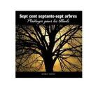 Couverture du livre « Sept cent septante-sept arbres : plaidoyer pour les tilleuls » de  aux éditions Weyrich