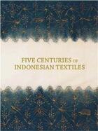 Couverture du livre « Five centuries of indonesian textiles » de Barnes/Kahlenberg aux éditions Prestel