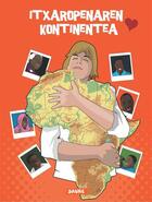 Couverture du livre « Itxaropenaren kontinentea » de Gomez Joseba et Carrasco Josema aux éditions Editorial Saure