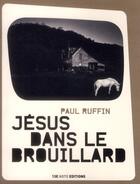 Couverture du livre « Jésus dans le brouillard » de Paul Ruffin aux éditions 13e Note