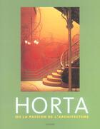 Couverture du livre « Horta Ou La Passion De L'Architecture » de Aubry Francoise aux éditions Ludion