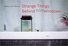 Couverture du livre « Strange things behind belgian windows » de Jean-Luc Feixa aux éditions Luster