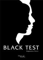 Couverture du livre « Black test » de Magdalena Thurin aux éditions Baudelaire