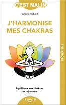 Couverture du livre « C'est malin poche : j'harmonise mes chakras » de Valerie Robert aux éditions Leduc