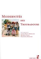 Couverture du livre « Modernites des troubadours - reecritures traductions » de Burle Errecade/Gally aux éditions Pu De Provence