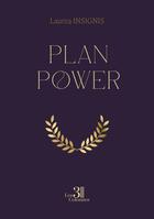 Couverture du livre « PLAN POWER » de Laurea Insignis aux éditions Les Trois Colonnes