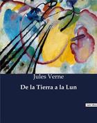 Couverture du livre « De la tierra a la lun » de Jules Verne aux éditions Culturea