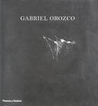 Couverture du livre « Gabriel Orozco » de Bois/Buchloh aux éditions Thames & Hudson
