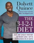 Couverture du livre « The 3-1-2-1 Diet » de Quince Dolvett aux éditions Grand Central Publishing