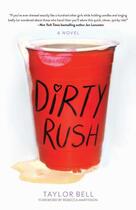 Couverture du livre « Dirty Rush » de Bell Taylor aux éditions Gallery Books