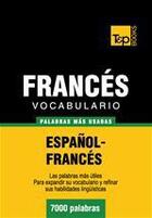 Couverture du livre « Vocabulario español-francés - 7000 palabras más usadas » de Andrey Taranov aux éditions T&p Books