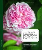 Couverture du livre « Petit Larousse des roses » de Nadia De Kermel aux éditions Larousse