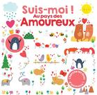 Couverture du livre « Suis-moi au pays des amoureux ! » de Martina Hogan aux éditions Larousse