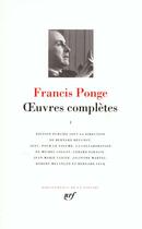 Couverture du livre « Oeuvres complètes Tome 1 » de Francis Ponge aux éditions Gallimard