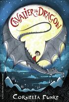 Couverture du livre « Cavalier du dragon t.1 » de Cornelia Funke aux éditions Gallimard Jeunesse