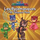 Couverture du livre « Les Pyjamasques et Tatouro'tom » de Romuald aux éditions Gallimard-jeunesse