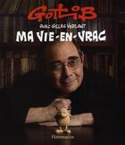 Couverture du livre « Ma vie-en-vrac » de Verlant/Gotlib aux éditions Flammarion