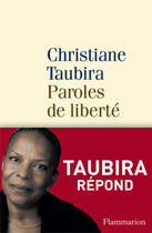 Couverture du livre « Paroles de liberté ; Taubira répond » de Christiane Taubira aux éditions Flammarion