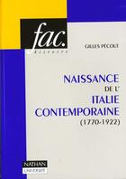 Couverture du livre « Naissance De L'Italie Contemporaine » de Gilles Pecout aux éditions Nathan