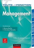 Couverture du livre « Toute la fonction : management » de Christine Harache et Bruno Bachy aux éditions Dunod